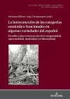 La Interconexi�n de las Categor�as Sem�ntico-Funcionales en algunas Variedades del Espa�ol cover