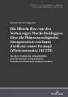 Die Mitschriften Von Den Vorlesungen Martin Heideggers Ueber Die Phaenomenologische Interpretation Von Kants «Kritik Der Reinen Vernunft» (Wintersemester 1927/28) cover