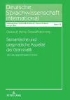 Semantische und pragmatische Aspekte der Grammatik cover