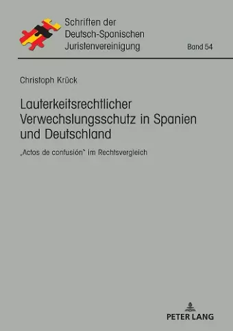 Lauterkeitsrechtlicher Verwechslungsschutz in Spanien und Deutschland cover
