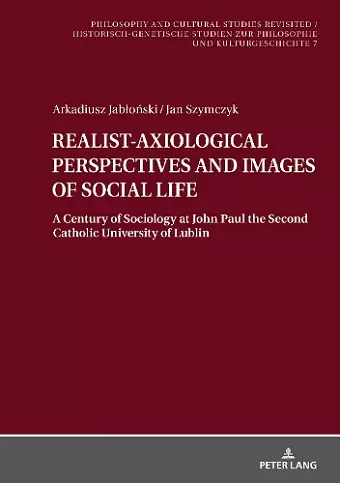 REALIST-AXIOLOGICAL PERSPECTIVES AND IMAGES OF SOCIAL LIFE cover