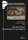 Benedetto Croce, Deutschland und die Moderne cover