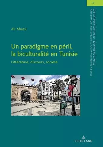 Un paradigme en péril, la biculturalité en Tunisie cover