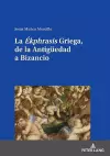 La "�kphrasis" Griega, de la Antigueedad a Bizancio cover