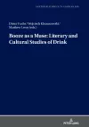 Booze as a Muse: Literary and Cultural Studies of Drink cover