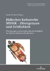 Juedisches Kulturerbe MUSIK - Divergenzen und Zeitlichkeit cover