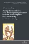 Prestige-Science Fiction - Neue deutschsprachige Romane zwischen Kunstanspruch und Unterhaltung cover