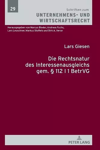 Die Rechtsnatur Des Interessenausgleichs Gem. § 112 I 1 Betrvg cover