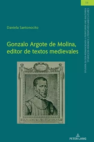 Gonzalo Argote de Molina, Editor de Textos Medievales cover