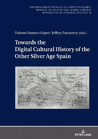 Towards the Digital Cultural History of the Other Silver Age Spain cover