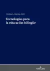 Tecnolog�as para la educaci�n bilinguee cover