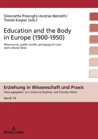 Education and the Body in Europe (1900-1950) cover