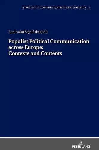 Populist Political Communication across Europe: Contexts and Contents cover