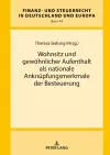 Wohnsitz und gewoehnlicher Aufenthalt als nationale Anknuepfungsmerkmale der Besteuerung cover