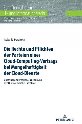 Die Rechte und Pflichten der Parteien eines Cloud-Computing-Vertrags bei Mangelhaftigkeit der Cloud-Dienste cover