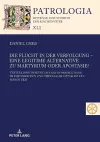 Die Flucht in der Verfolgung - eine legitime Alternative zu Martyrium oder Apostasie? cover