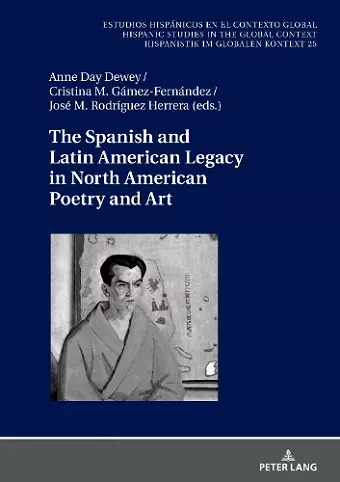 The Spanish and Latin American Legacy in North American Poetry and Art cover