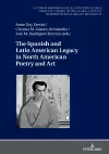 The Spanish and Latin American Legacy in North American Poetry and Art cover