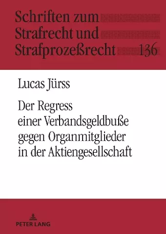 Der Verbandssanktionsregress gegen Organmitglieder in der Aktiengesellschaft cover