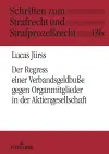 Der Verbandssanktionsregress gegen Organmitglieder in der Aktiengesellschaft cover
