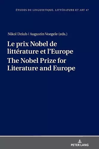 Le prix Nobel de littérature et l’Europe The Nobel Prize for Literature and Europe cover