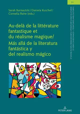 Au-delà de la littérature fantastique et du réalisme magique / Más allá de la literatura fantástica y del realismo mágico cover