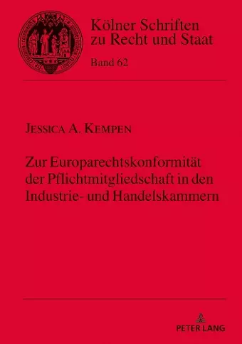 Zur Europarechtskonformitaet der Pflichtmitgliedschaft in den Industrie- und Handelskammern cover