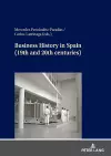 Business History in Spain (19th and 20th centuries) cover