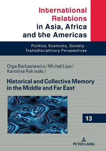 Historical and Collective Memory in the Middle and Far East cover