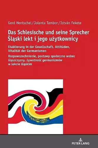 Das Schlesische und seine Sprecher Śląski lekt i jego użytkownicy cover