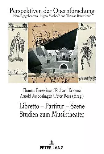 Libretto - Partitur - Szene. Studien Zum Musiktheater cover