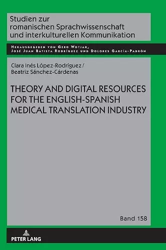 Theory and Digital Resources for the English-Spanish Medical Translation Industry cover