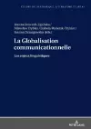 La Globalisation communicationnelle cover