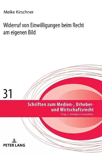 Widerruf von Einwilligungen beim Recht am eigenen Bild cover