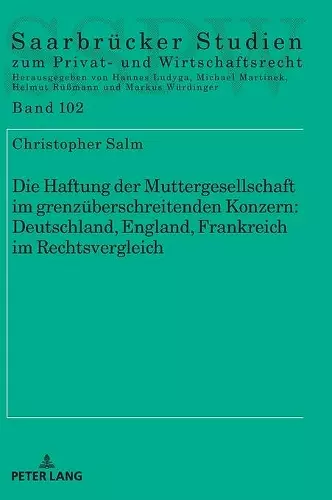 Die Haftung der Muttergesellschaft im grenzueberschreitenden Konzern cover