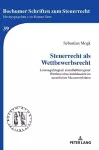 Steuerrecht als Wettbewerbsrecht cover