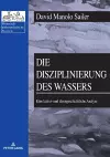 Die Disziplinierung des Wassers cover