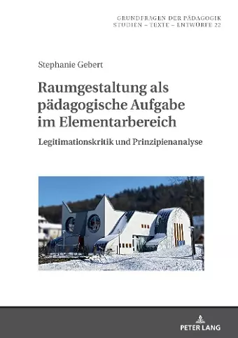 Raumgestaltung als paedagogische Aufgabe im Elementarbereich cover