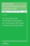 Zur Entwicklung der Hoerverstehenskompetenz der chinesischen DaF-Lerner in deutschen Fachsprachen cover