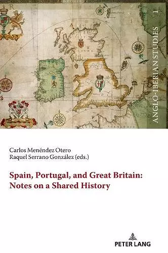 Spain, Portugal, and Great Britain: Notes on a Shared History cover