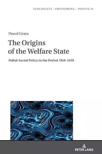 The Origins of the Welfare State cover