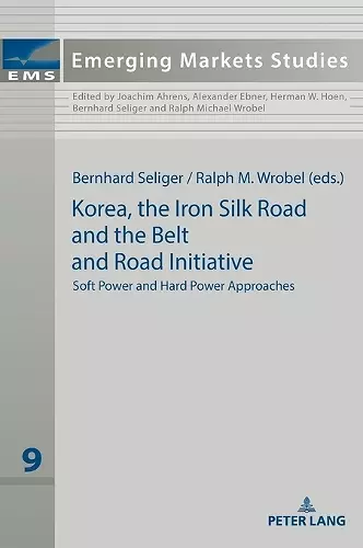 Korea, the Iron Silk Road and the Belt and Road Initiative cover