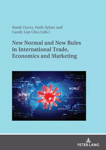 New Normal and New Rules in International Trade, Economics and Marketing cover