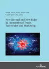 New Normal and New Rules in International Trade, Economics and Marketing cover