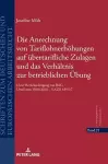 Die Anrechnung von Tariflohnerhoehungen auf uebertarifliche Zulagen und das Verhaeltnis zur betrieblichen Uebung cover