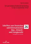 Der grenzueberschreitende Bauvertrag in der Europaeischen Union cover