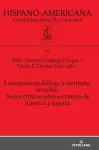 Literaturas en di�logo y escrituras en redes. Textos cr�ticos sobre escritoras de Am�rica y Espa�a cover