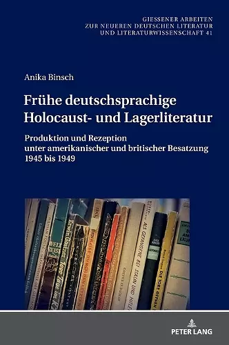 Fruehe deutschsprachige Holocaust- und Lagerliteratur cover