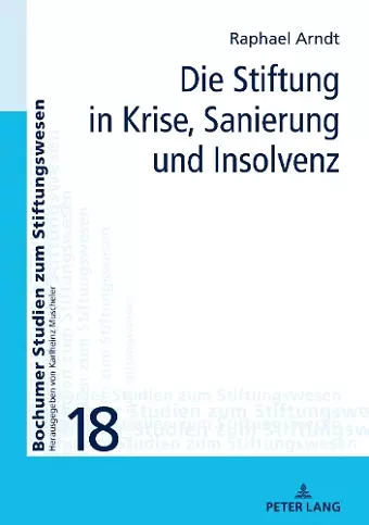 Die Stiftung in Krise, Sanierung und Insolvenz cover