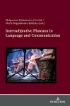 Intersubjective Plateaus in Language and Communication cover